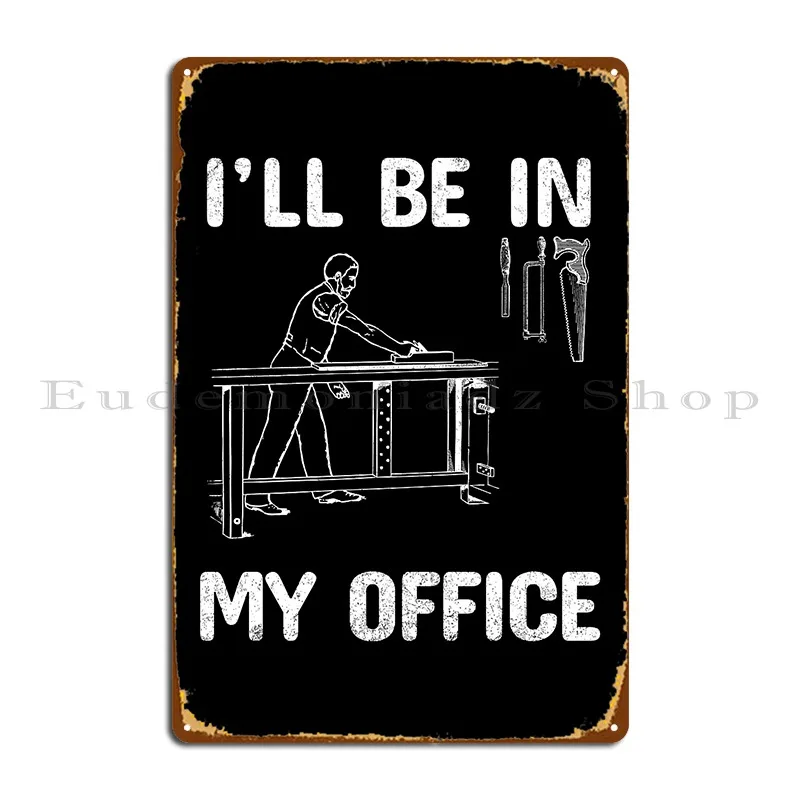 Woodworking Quotes Funny - Funny Woodworking Quotes Metal Signs Cinema