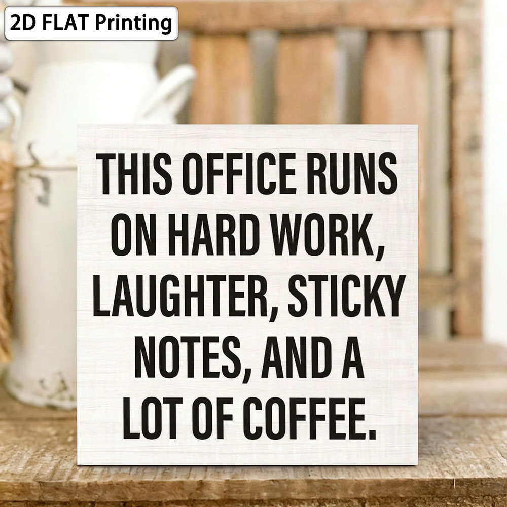 Woodworking Quotes Funny - Office Coffee Quote Box Sign 5x5